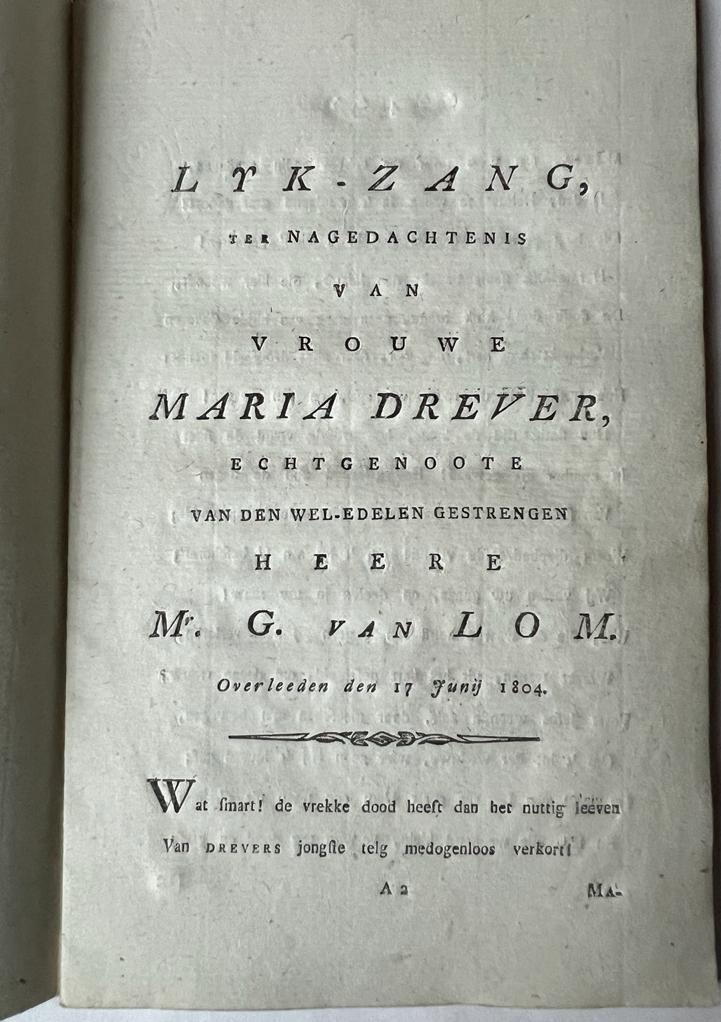 [Occasional poem 1804] Lykzang[en] (...) Maria Drever, echtgenoote Mr. G. van Lom