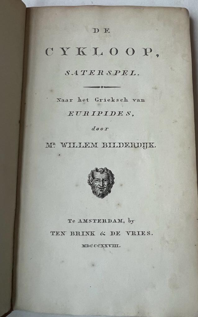 [Bilderdijk, Willem (vert.)]; Euripides - [Literature 1828] De cykloop (cycloop), saterspel. Translated from the Greek of Euripides by Willem Bilderdijk. Amsterdam, Ten Brink en De Vries, 1828, [10] + 48 pp.