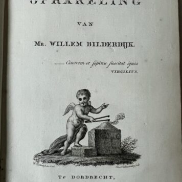 [Literature 1827, Bilderdijk] Nieuwe oprakeling. Dordrecht, J. de Vos & Comp., 1827, [6] 4,194 [4] pp.