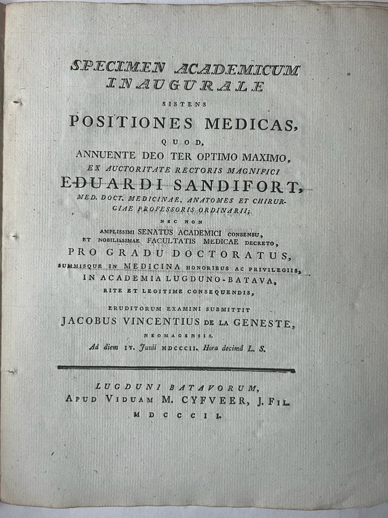 Diss. Leiden geneeskunde 4-6-1802.Jacobus Vincentius de la Geneste,