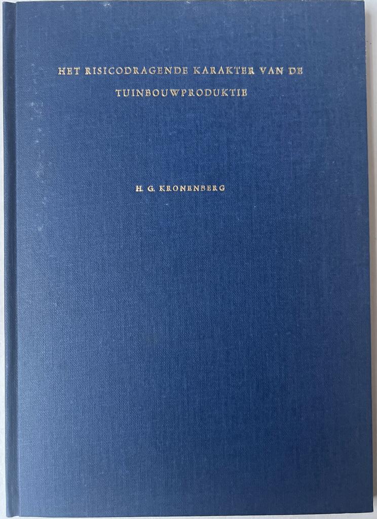[Dissertation 1961] Het risicodragende karakter van de tuinbouwproductie
