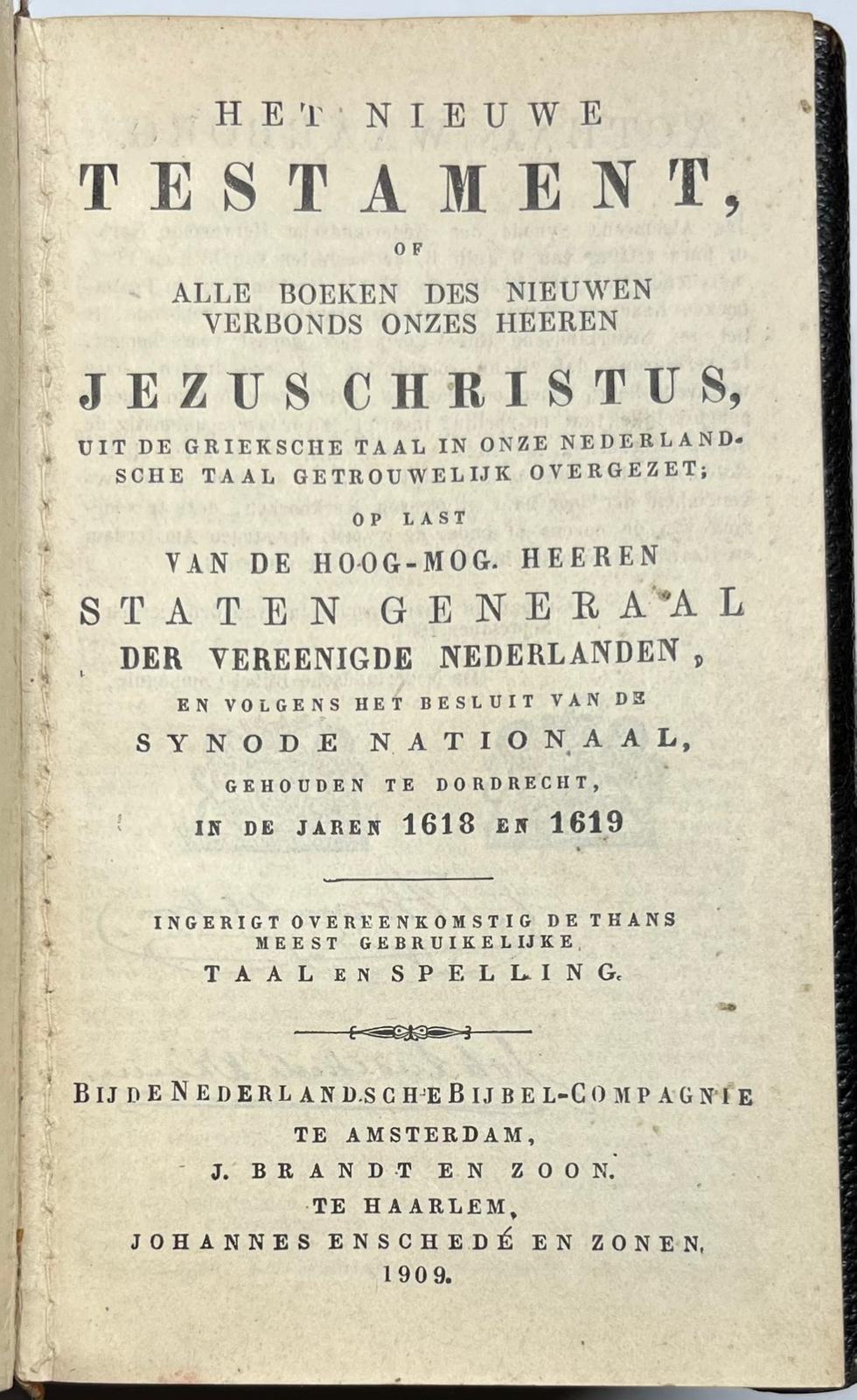 [Bible, 1909, Wallet Binding] Het Nieuwe Testament (...), Amsterdam/Haarlem: J. Brandt en zoon and J. Enschedé en zonen, 1909, (3), 355, (4), 428, (8), 366, , (14), 102 pp.