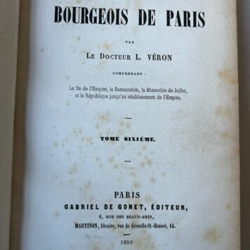 Memoires d'un bourgeois de Paris, Franse geschiedenis 1853. L. Veron.
