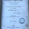 Histoire Charles-Édouard Paris 1845 et 1846 by Amédée Pichot. Karel III.