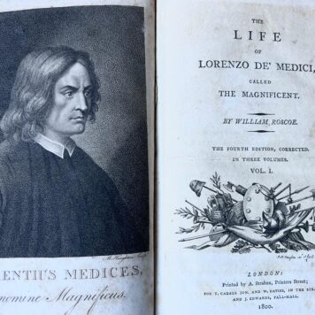 Lorenzo De' Medici called the Magnificent by William Roscoe 1800.