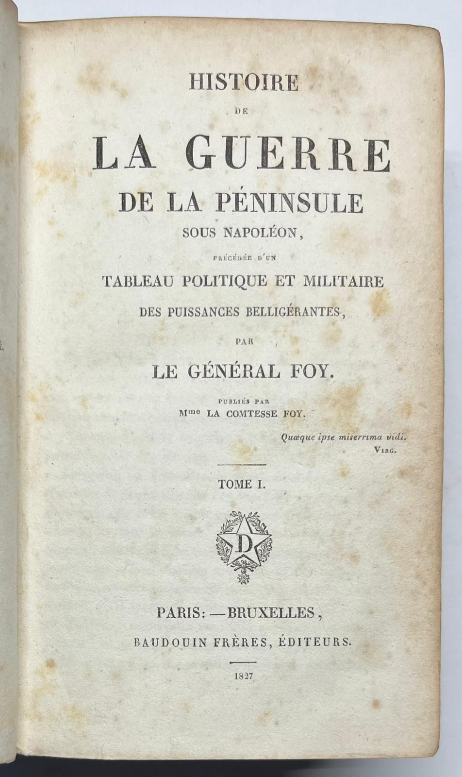Napoleonic Wars, 1827, French | Histoire de la Guerre de la Péninsule sous Napoléon, Baudouin, Paris, 1827, 2 volumes.