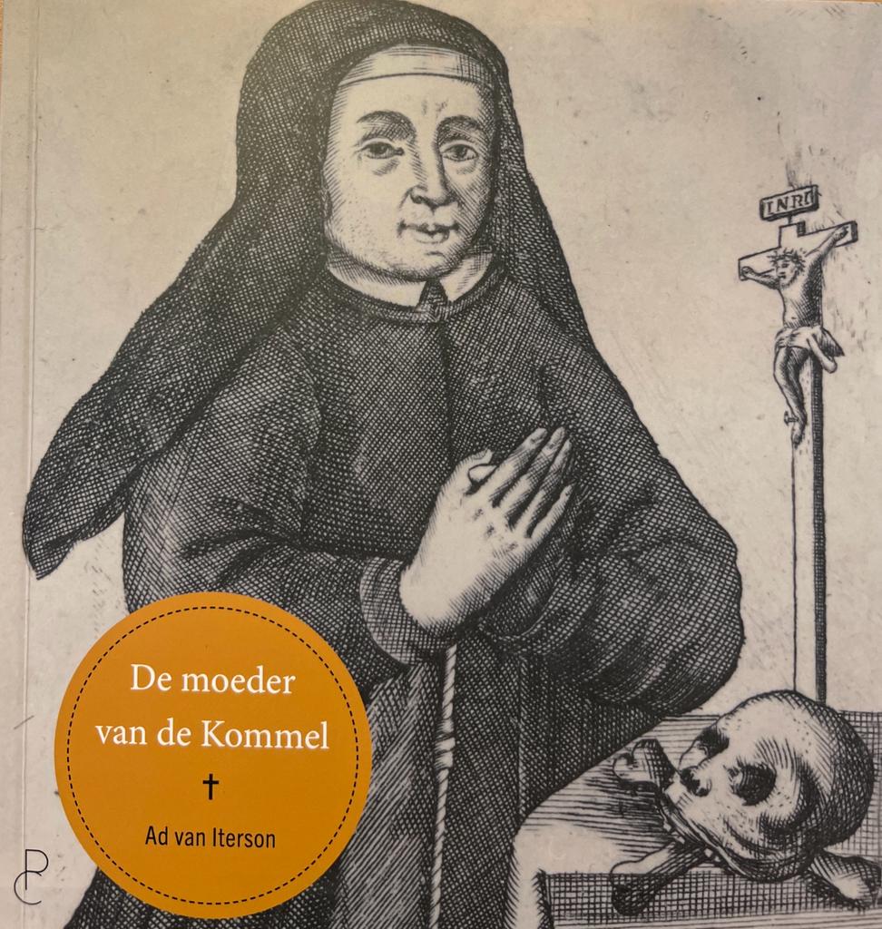De moeder van de Kommel I de autobiografie van Elisabeth Strouven by Ad van Iterson.