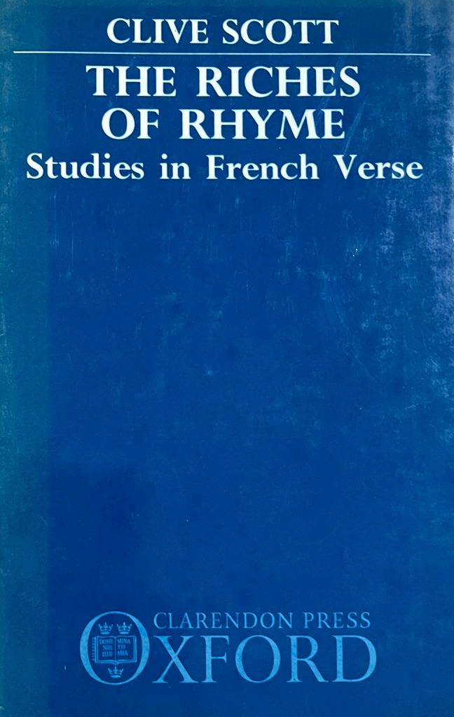 Poetry 1988 first edition I The riches of Rhyme Studies in French Verse.