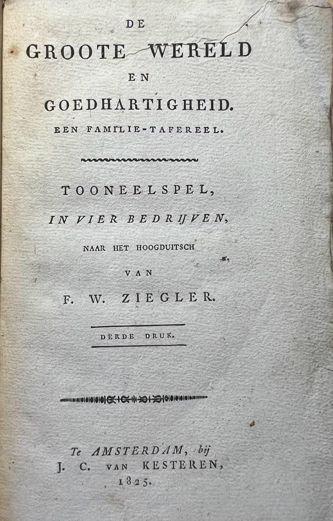 Theatre play 1825 I De groote wereld en goedhartigheid. Ziegler.