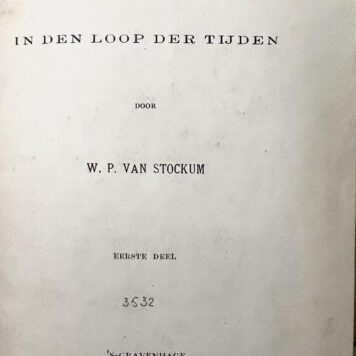 's-Gravenhage in den loop der tijdenelen, 's-Gravenhage 1889, 240 + 309 pag