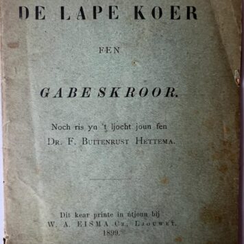 Oud boek in Friese taal: De Lape Koer een GabeSkroor. 1899.