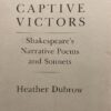 Captive Victors, Shakespeare's Narrative Poems and Sonnets