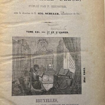 Bulletin du Bibliophile Belge Publie par F. Heussner, Tome XXI mai 1865