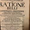 Discursus polemicus de ratione belli offensivi et defensivi (...) Halle David Salfeld 1677.