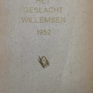 Het geslacht Willemsen. Rotterdam 1952.