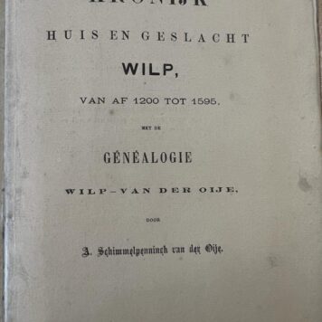 Kronijk Huis en Geslacht Wilp.