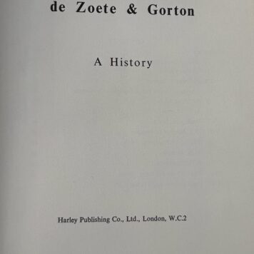 De Zoete & Gorton, 1863-1963, a history. Londen 1963,