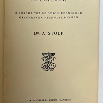 De Eerste Couranten in Holland. Bijdrage tot de Geschiedenis der Geschreven Nieuwstijdingen. Haarlem, Joh. Enschedé en Zonen, 1938, 102 pp.