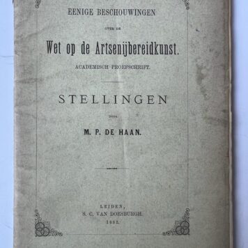 De Haan: Eenige beschouwingen over de wet op de artsenijbereidkunst Leiden Van Doesburgh 1882