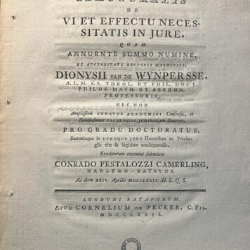Dissertatio juridica inauguralis de vi et effectu necessitatis in jure Leiden C. de Pecker 1779
