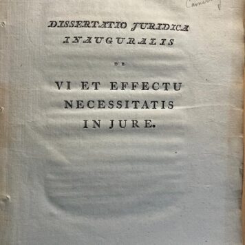 Dissertatio juridica inauguralis de vi et effectu necessitatis in jure Leiden C. de Pecker 1779