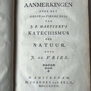 Natuurkundige en ophelderende aanmerkingen over [...] J.F. Martinets Katechismus der natuur.
