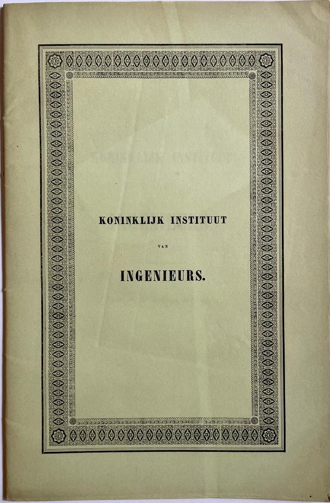  - Royal Institute of Engineers 1848 | Koninklijk Instituut van Ingenieurs. Reglement d.d. 1848, 37 pp.