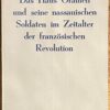 World War 2, [1943], Propaganda | Das Haus Oranien und seine Nassauischen Soldaten im Zeitalter der Französischen Revolution. Soest, Der Meilenstein, [1943], 90 pp.