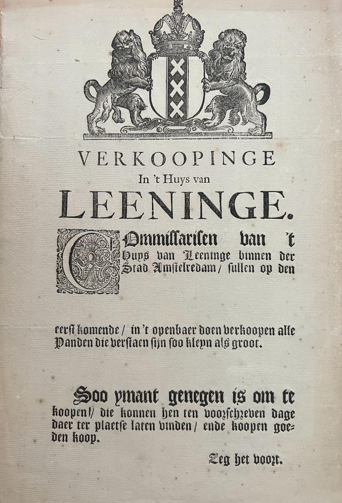 [N.N.] - Printed publication ca 1700 | Verkoopinge in 't Huys van Leeninge Amsterdam, Zegt het voort, 1 p.