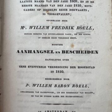 Verslag van hetgeen, t.g.v. het verblijf des konings van Holland te Parijs in (.....) 1809 en 1810 (...) is voorgevallen
