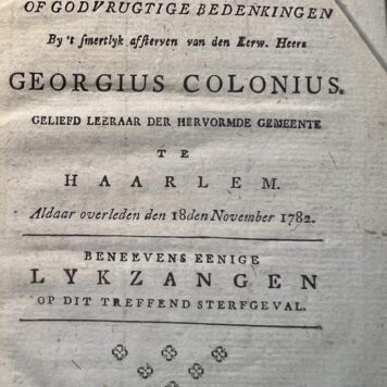 De gedagtenis des regtveerdigen of godvrugtige bedenkingen (...) Georgius Colonius