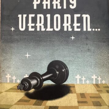 Partij verloren... Gedenkboek ter herinnering aan de schakers in Nederland