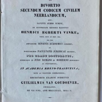 Specimen juridicum inaugurale de divortio secundum codicem civilem neerlandicum [...] Utrecht L.E. Bosch 1839