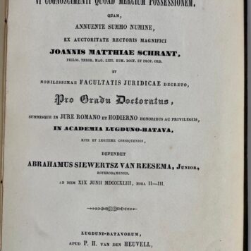 Dissertatio juridica inauguralis de vi cognoscimenti quoad mercium possessionem [...] Leiden P.H. van den Heuvell 1843