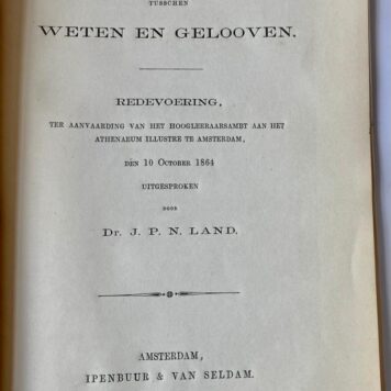 Over den zamenhang tusschen weten en gelooven. Amsterdam Ipenbuur & Van Seldam 1864