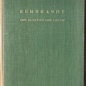 Rembrandt, s.a., Monograph | Rembrandt. Zijn kunst en zijn leven. Uitgeverij 