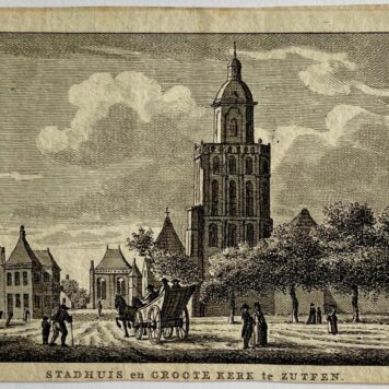 Antieke prent Gelderland: Stadhuis en Groote Kerk te Zutfen (Zutphen).