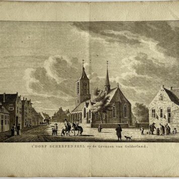 Antieke prent: 't Dorp Scherpenzeel op de Grenzen van Gelderland.