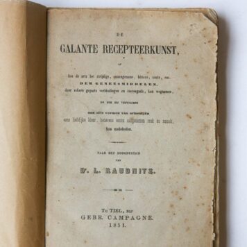 De galante recepteerkunst of (...) mededeelen. Tiel, Campagne, 1851.