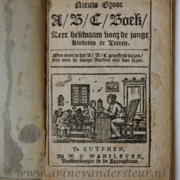 [Education, ABC book, School book] Nieuw groot ABC boek. Zeer bekwaam voor de jonge kinderen te leeren. Zutphen, W.C. Wansleven, [185?].