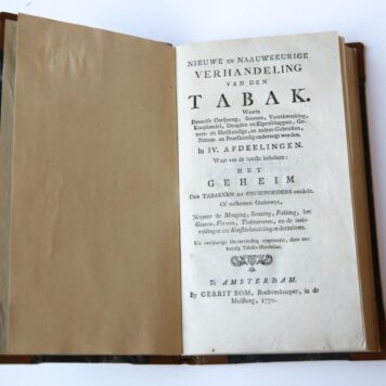 [Antiek boek, Antique book, tobacco, tabak, 1770] Nieuwe en naauwkeurige verhandeling van den tabak. In IV afdeelingen waar van de laatste behelzen Het geheim der tabakken en snuifpoeders ontdekt. Amsterdam, G. Bom, 1770.