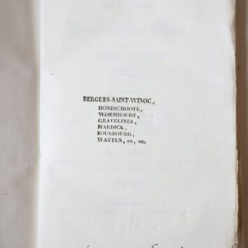 Histoire de la ville de Bergues-St.-Winoc. Notices historiques sur Honschoote, Wormhoudt, Gravelines, Mardick, Bourbourg, Watten, etc. Saint-Omer, 1833.