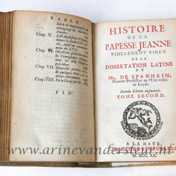 Histoire de la papesse Jeanne, fidelement tiree de la dissertation Latine de mr. de Spanheim. 2e ed., 2 volumes, 's-Gravenhage, H. Scheurleer, 1720.