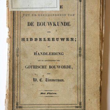 Bijdrage tot de geschiedenis van de bouwkunde der middeleeuwen, of handleiding tot de geschiedenis der Gotische bouworde. 's-Gravenhage, Kloots, 1838.