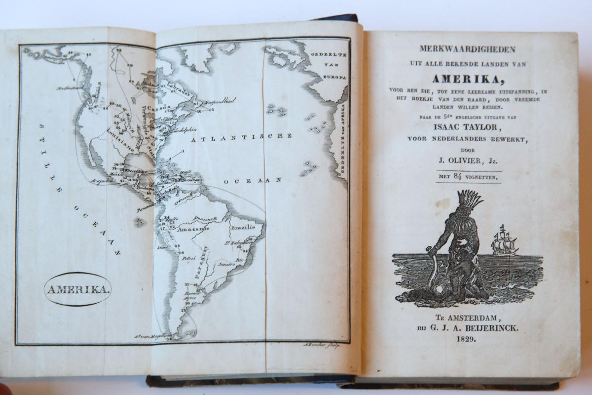 Merkwaardigheden uit alle bekende landen van Amerika (...) naar de 5e Engelsche uitgave van Isaac Taylor, voor Nederlanders bewerkt door J. Olivier Jz. Amsterdam, G.J.A. Beijerink, 1829.