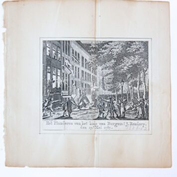 Prent: 'Het plunderen van het huis van burgemr. J. Rendorp, den 29e Mai 1787', gravure door C. Brouwer 1787.