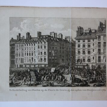 Prent: 'Te rechtstelling van Foulon op de plaats de Greve, op den 23sten van Hooijmaand 1789', gravure van Vinkeles en Vrijdag 1796, naar J. Bulthuis.