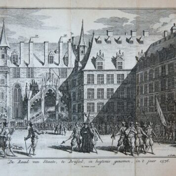 'De Raad van Staate, te Brussel, in hegtenis genomen, in 't jaar 1576'; Council of State in Brussels taken into custody, 1578