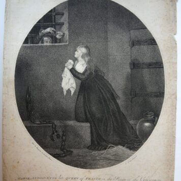 Engraving/Gravure: Marie Antoinette, late queen of France, in the prison of the Conciergerie at Paris, during the interval between her sentence and execution.