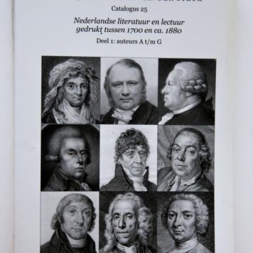 Catalogus 25. Deel 1. Nederlandse literatuur en lectuur, gedrukt tussen 1700 en ca. 1880 (Haarlem 2003). Deel I: A t/m G.